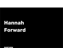 Tablet Screenshot of hannahforward.com